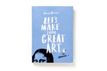 Let's Make Some Great Art by Marion Deuchars